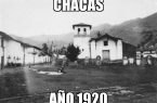 Fotografías antiguas de Chacas